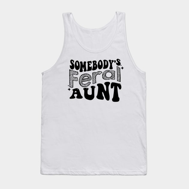 somebody's feral aunt Tank Top by S-Log
